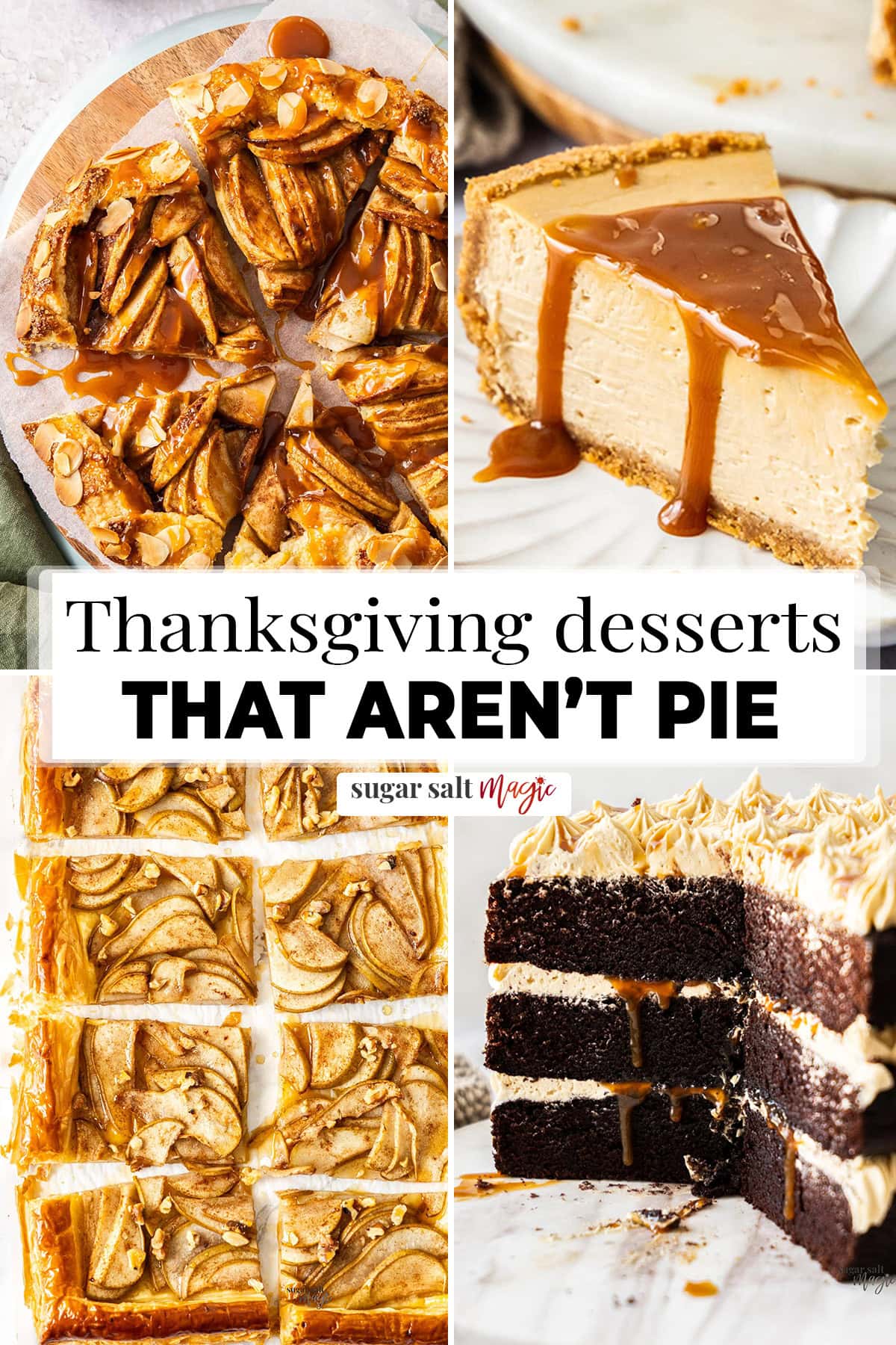 Thanksgiving desserts that aren't pie - Sugar Salt Magic